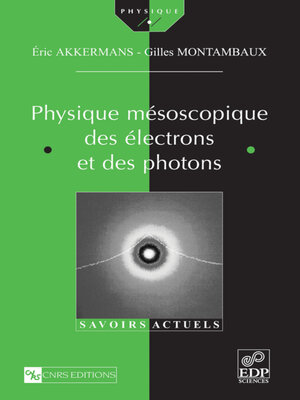 cover image of Physique mésoscopique des électrons et des photons